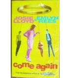 Come again - Josie Lloyd, Emlyn Rees
