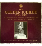 The Golden Jubilee 1952-2002 (фотографии от възкачването на нейно величесто Елизабет 2)