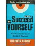 Succeed for Yourself - Richard Denny