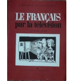 Le français par la télévision - A. Sotirova, M. Karakacheva